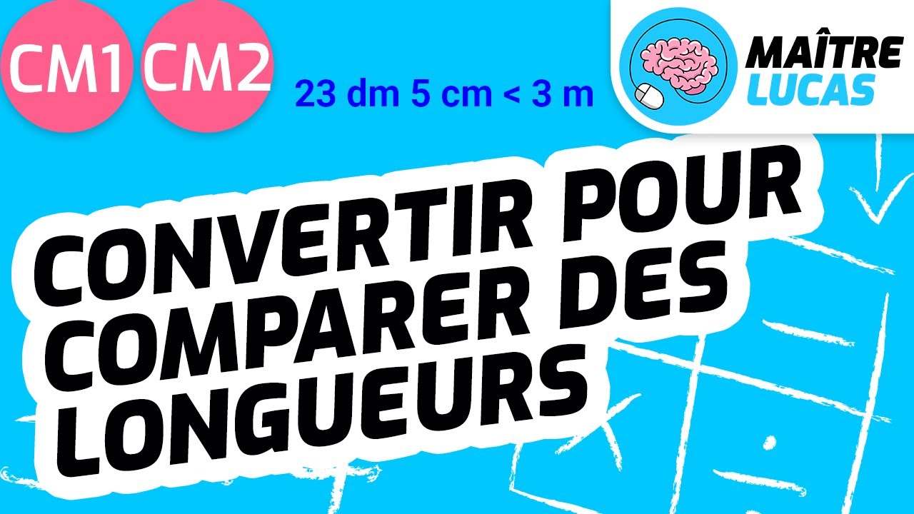 Convertir pour comparer des longueurs CM1 - CM2 - Cycle 3 - Maths - Math&eacute;matiques - Mesures