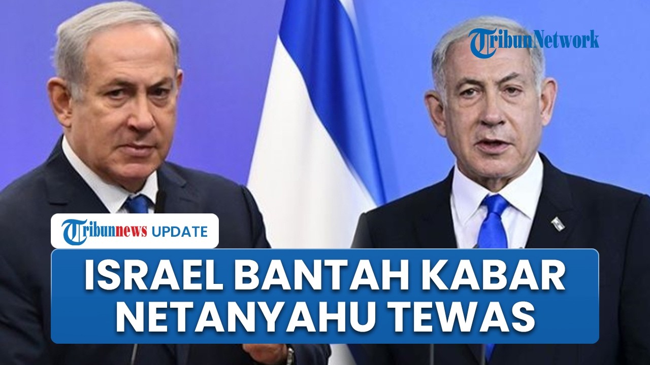 Pejabat Israel Bantah Kabar Netanyahu Tewas dalam Serangan Iran: Berita Hoaks, Melebih-lebihkan