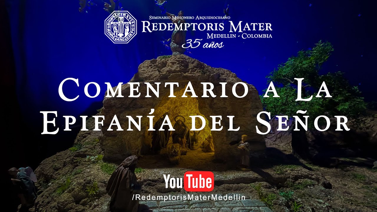 Comentario a la Solemnidad de la Epifan&iacute;a del Se&ntilde;or