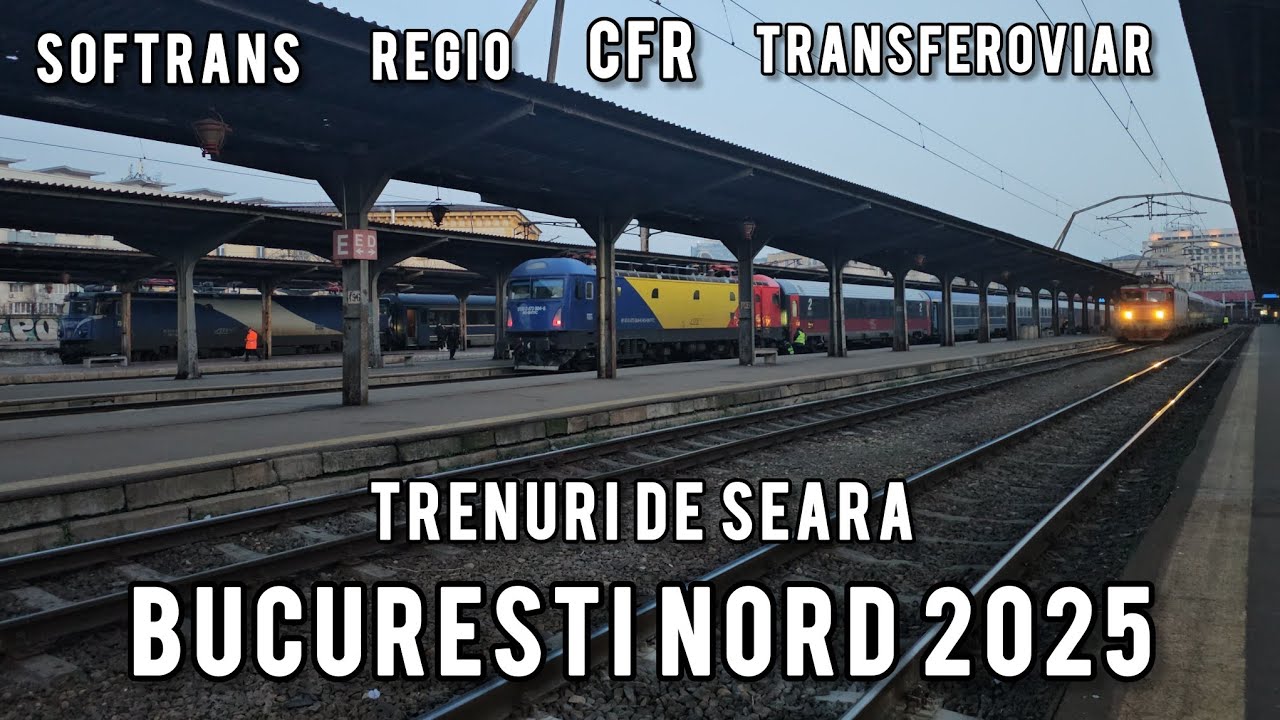 Trenuri de seara in Bucuresti Nord | 1 ora de miscare feroviara in 2025