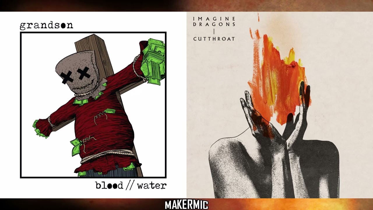 BLOOD // CUTTHROAT - grandson vs Imagine Dragons (Mashup)