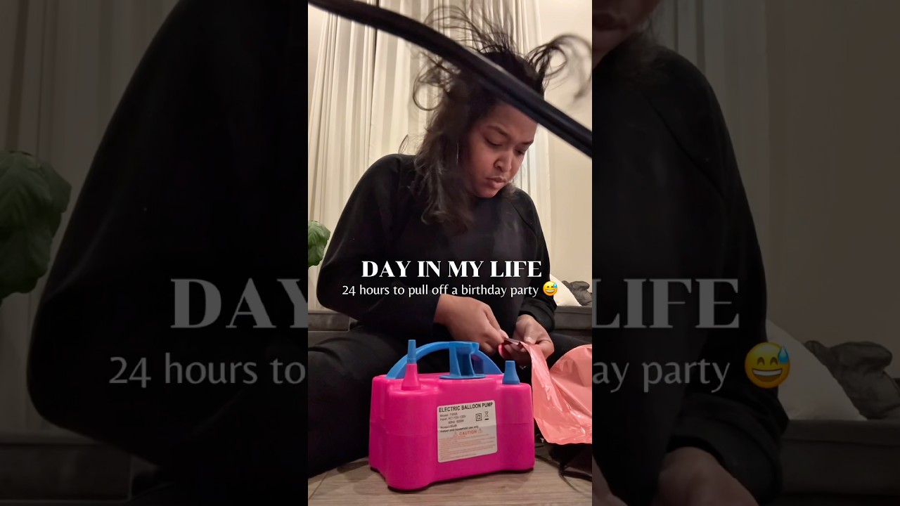 Day in the Life: 24 Hours to Pull My Daughter’s B-Day Together🎉 