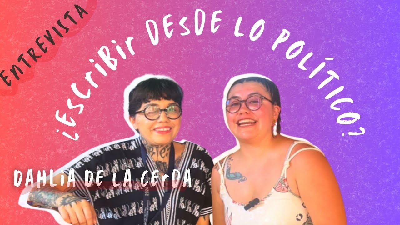 Entrevista a Dahlia De La Cerda 🇲🇽