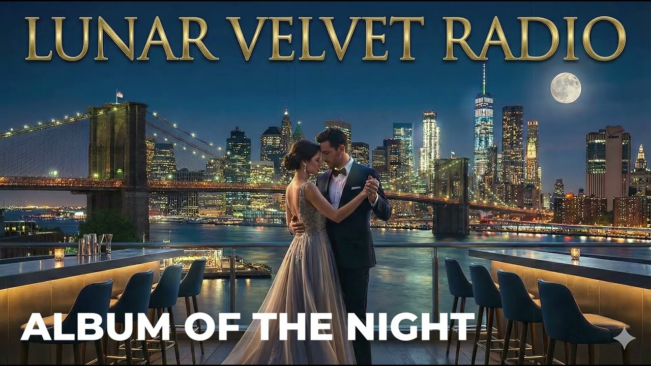 Lunar Velvet Radio — Chill Love Songs • Slow, Romantic & Relaxing Music #41