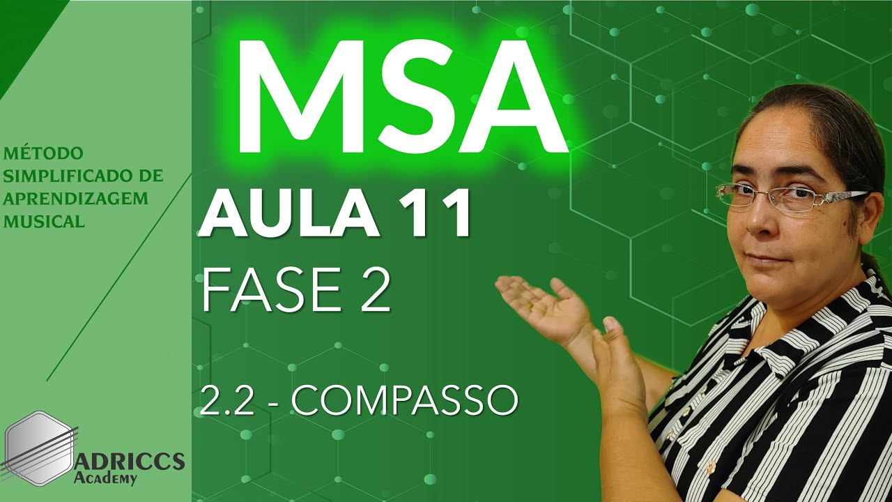 {MSA CCB} Aula 11 - #FASE2 - 2.2 COMPASSO
