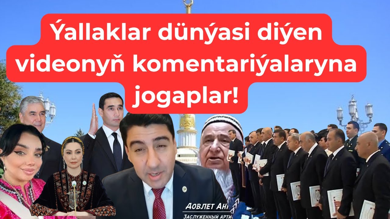 #464DWT #Ýallaklar dünýasi diýen videonyň komentariýalaryna jogaplar!