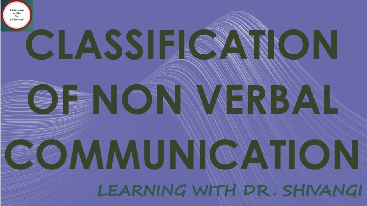 Classification Of Non-Verbal Communication