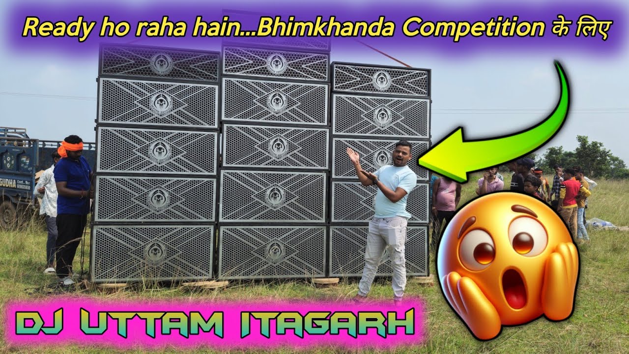 Dj Uttam Itagarh || Ready ho raha hain...Bhimkhanda Competition के लिए 🔥