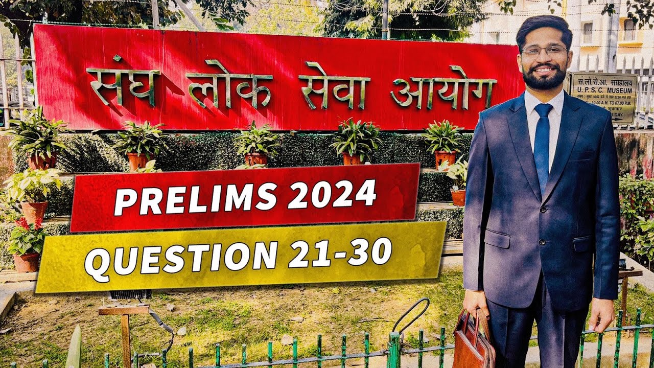 UPSC prelim 2024 Q 21-30