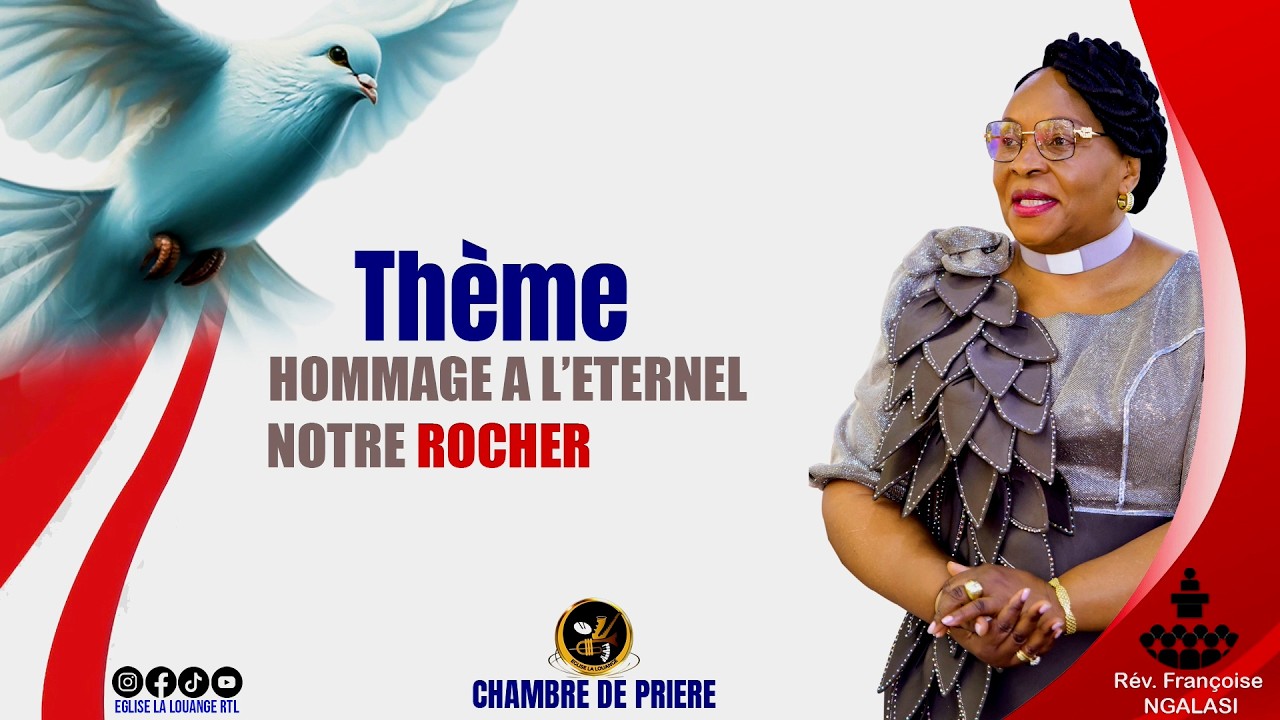 CHAMBRE DE PRIERE DU MERCREDI 25 FEVRIER 2026 AVEC LA REV. FRANCOISE NGALASI