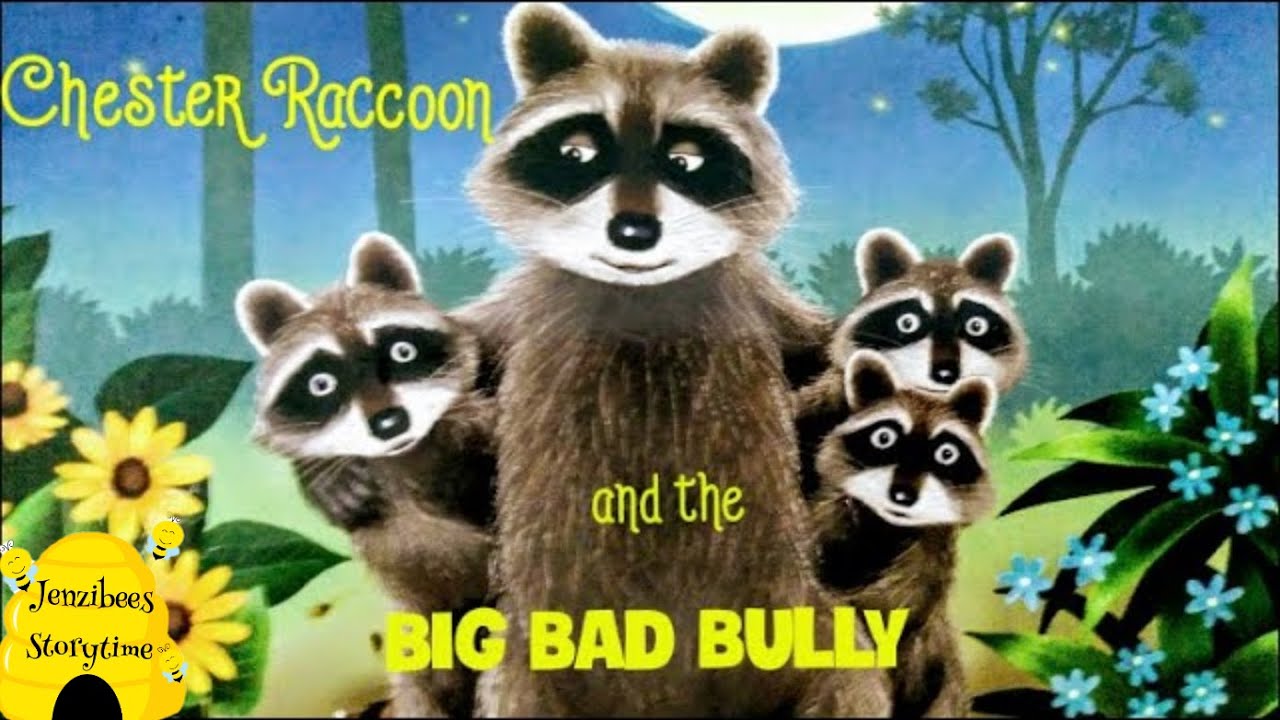 Chester Raccoon and the Big Bad Bully