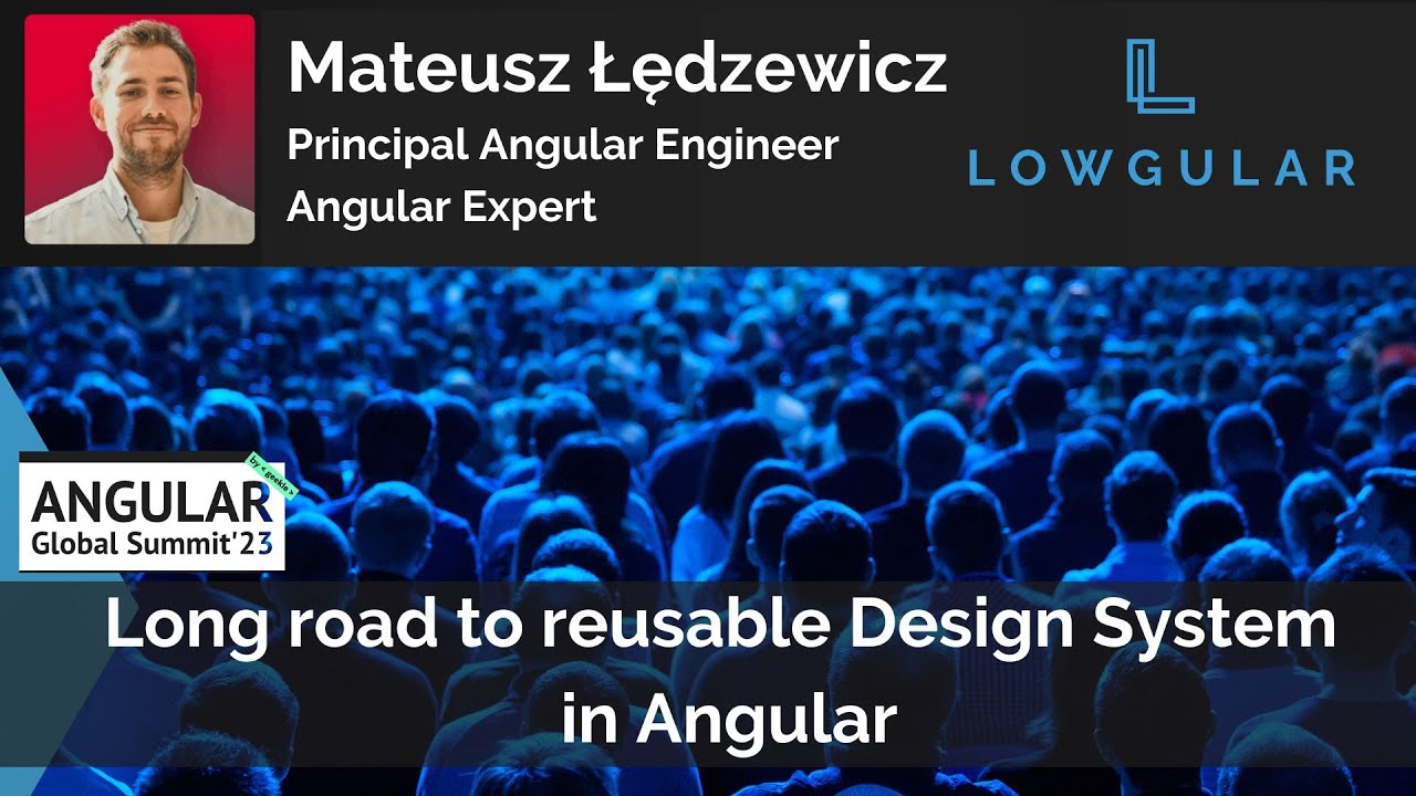 Mateusz Łędzewicz - Long road to reusable design system in Angular
