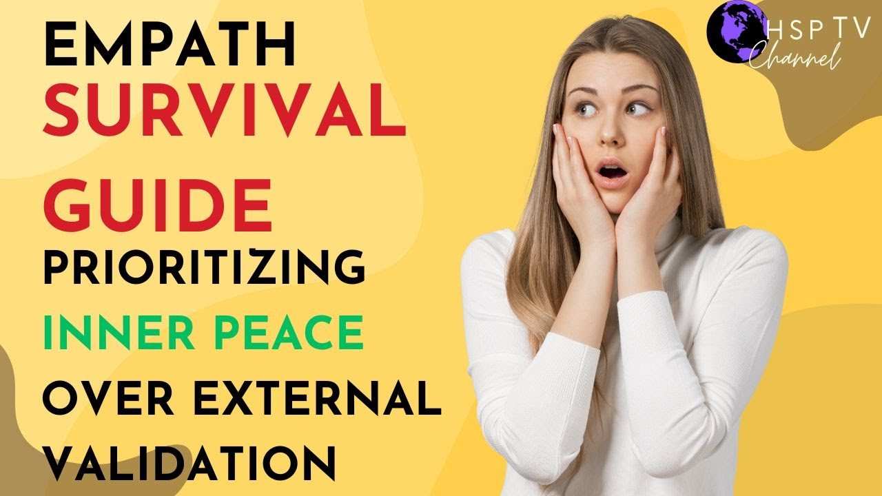 Empath Survival Guide: Prioritising Inner Peace over External Validation