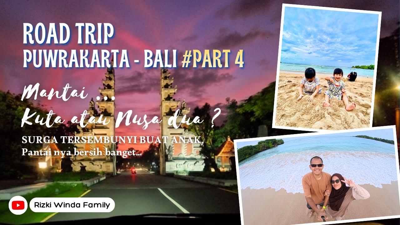 Part 4 - Dua Wajah Pantai Bali | Roadtrip Purwakarta - Bali | 28 Des 25