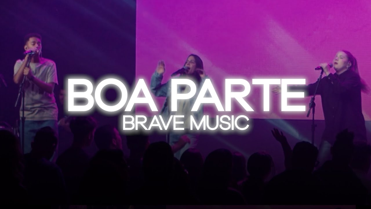 Brave MUSIC | A Boa Parte (Cover Ao Vivo)