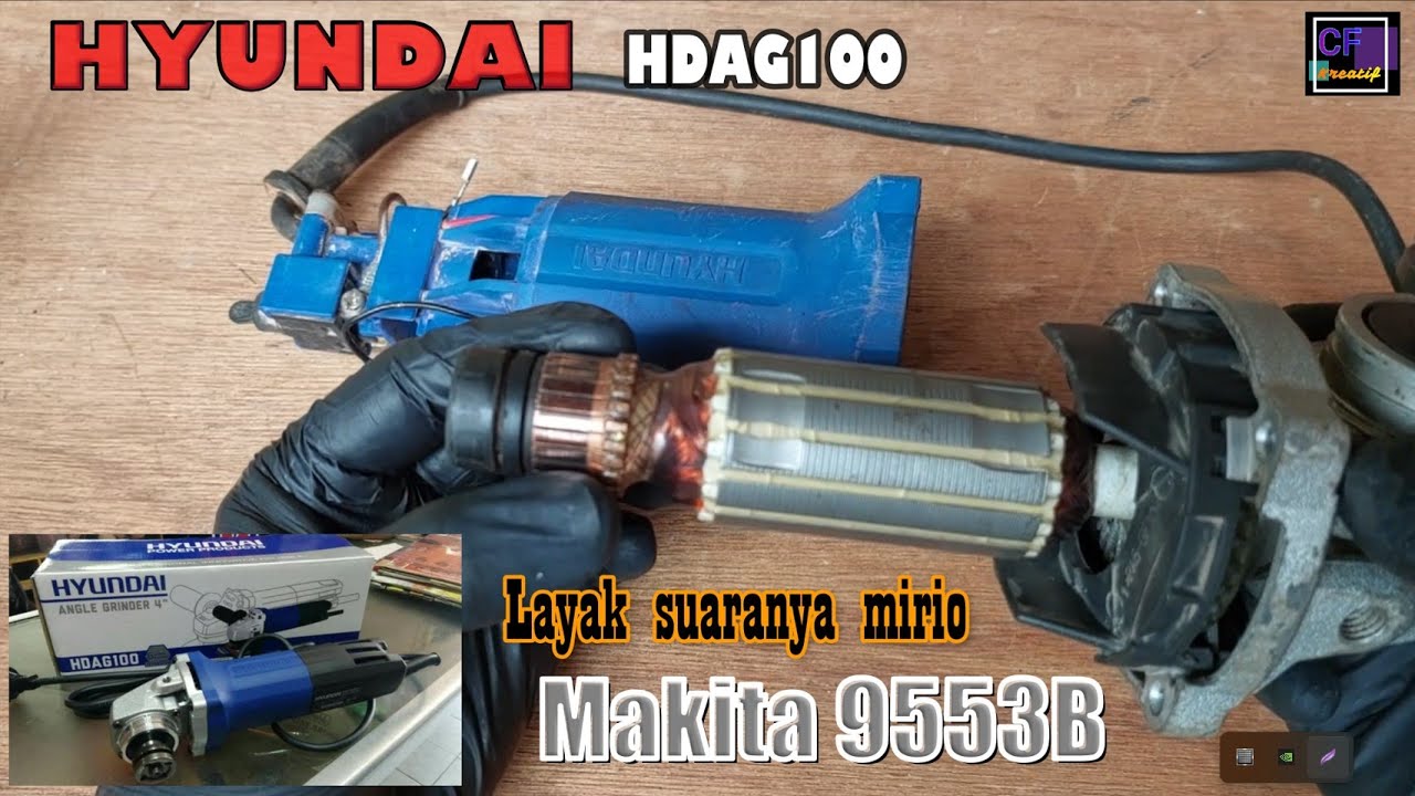 Suara Mirip #makita 9553B !! Review dan Bongkar #gerinda Hyundai HDAG100