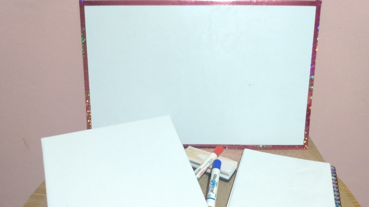 Como hacer un pizarrón blanco de 3 formas económico.