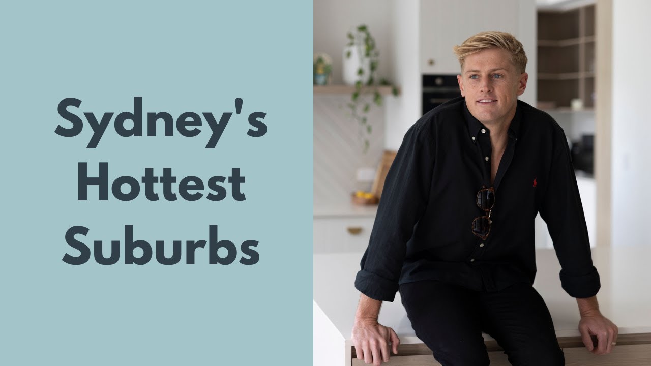 Sydney's Hottest Suburbs Right Now