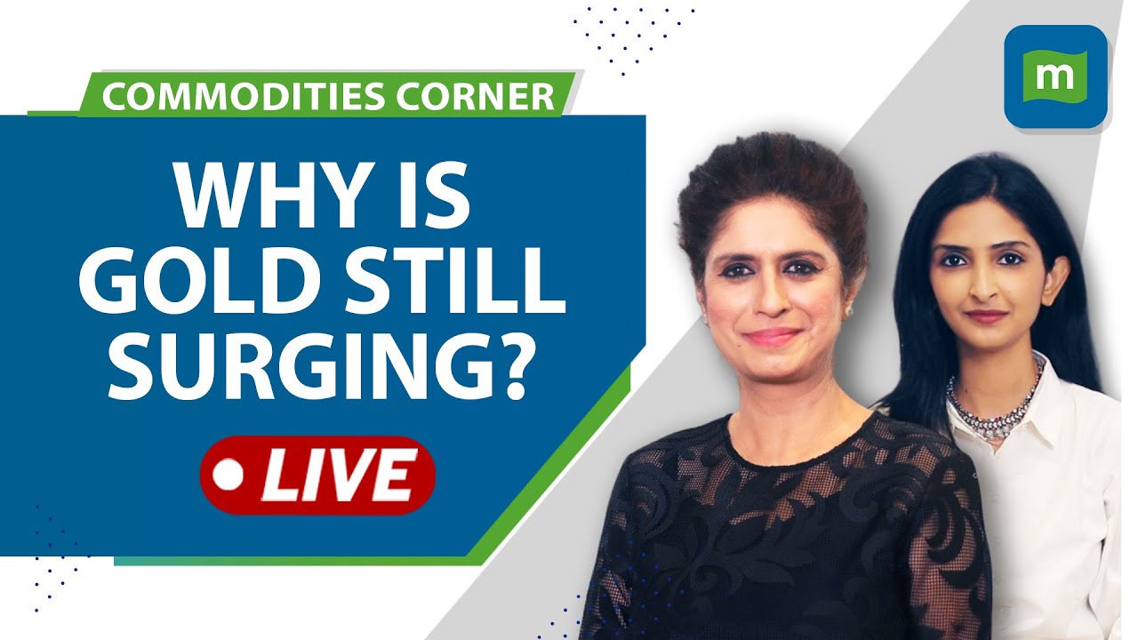 Commodities Live: India Gold Prices At All-Time High; What's Driving The Gains?