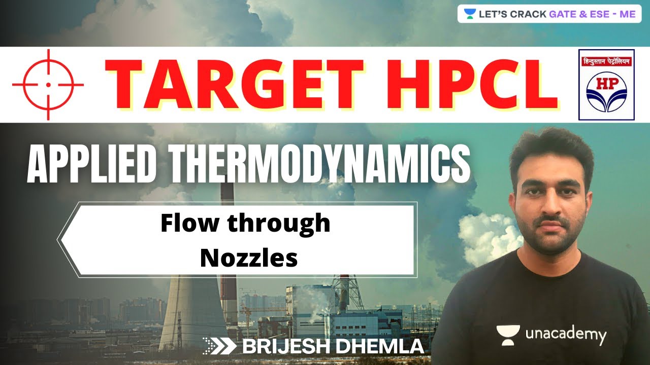 Flow through Nozzles | Applied Thermodynamics | Target #HPCL | Brijesh Dhemla