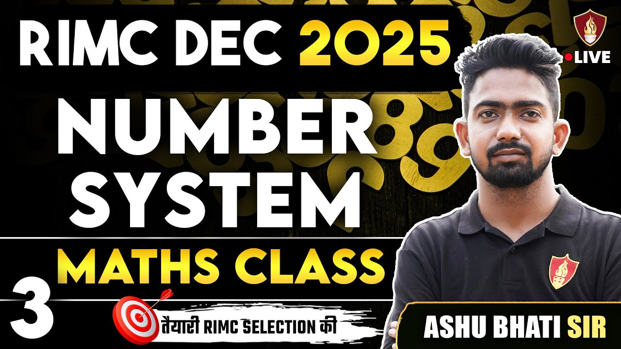 RIMC Maths Coaching 2025 | Number System Concepts | RIMC DEC 2025 | Ashu Bhati Sir