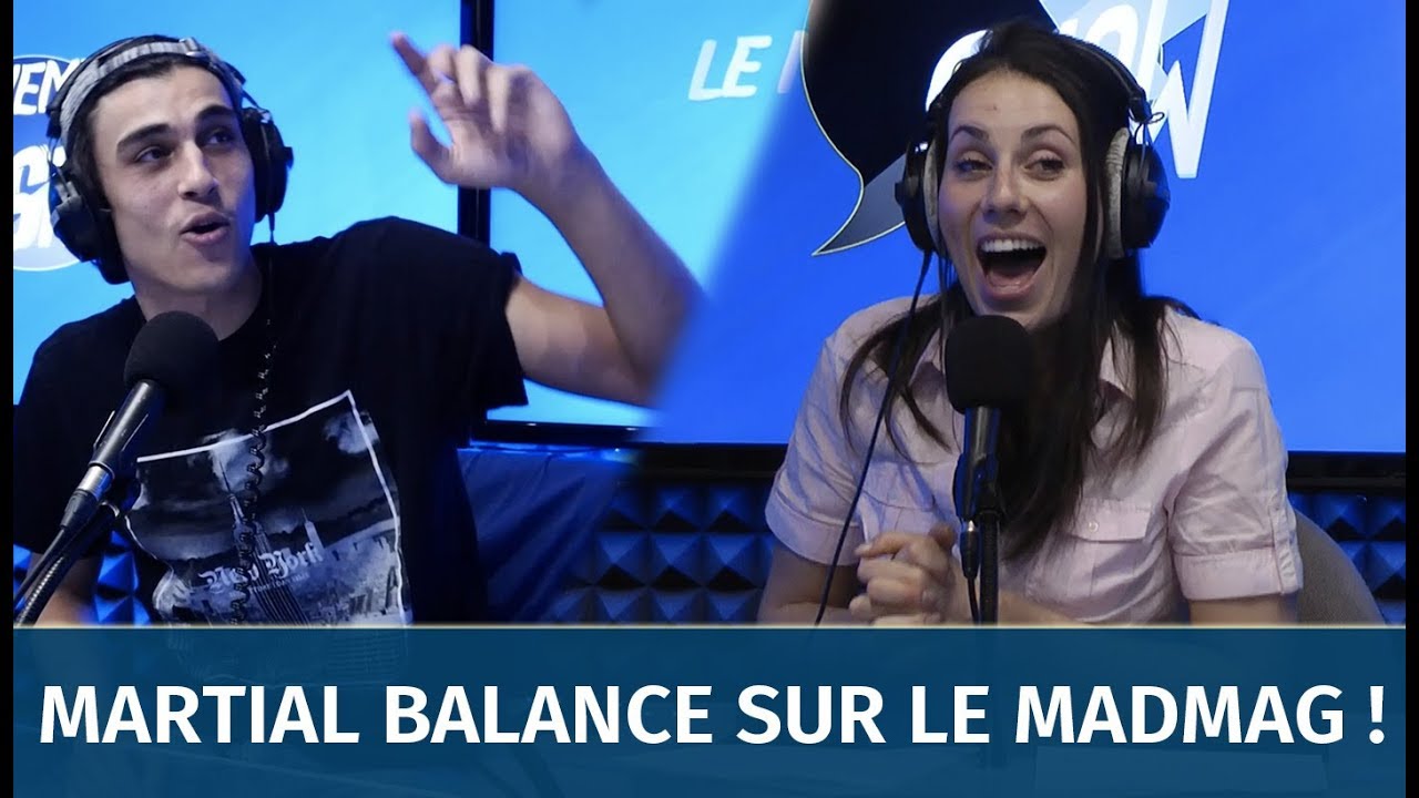 Martial balance sur les dessous du MadMag d'NRJ12 !