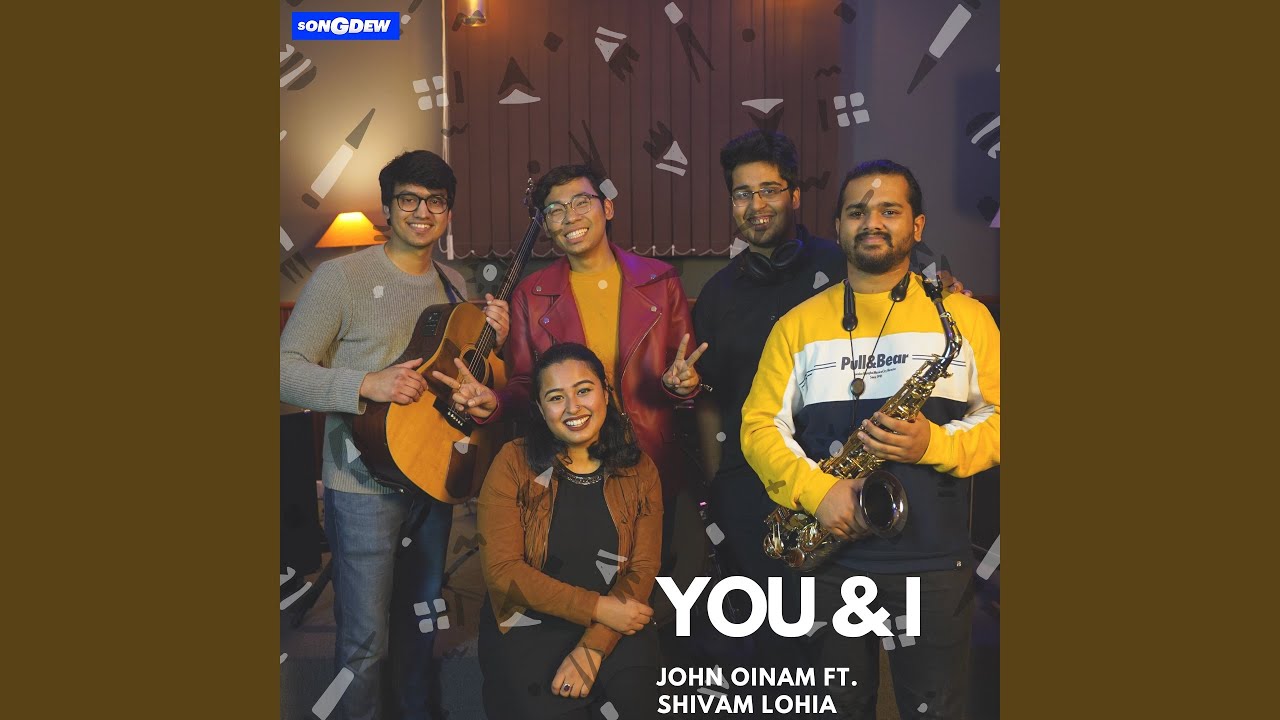 You and I (feat. Shivam Lohia)