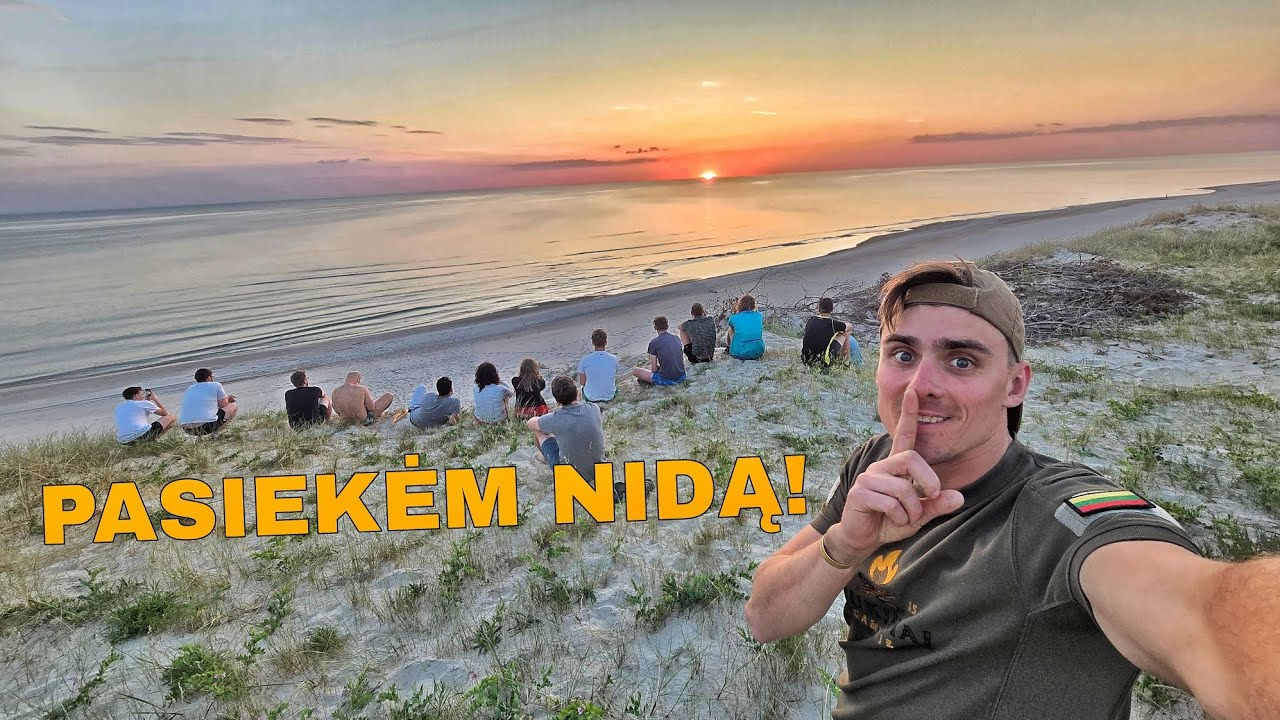 NIDA! PER TRIS DIENAS PASIEKĖM JŪRĄ