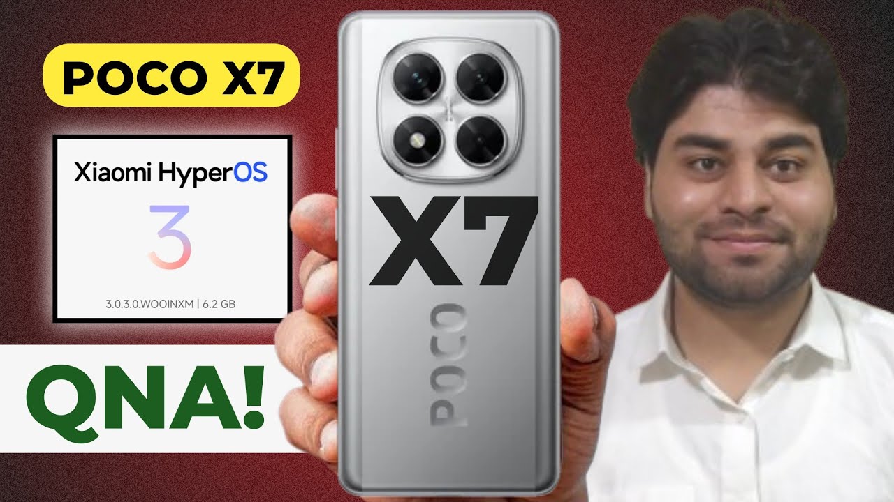Poco X7 HyperOS 3 Android 16 QNA Video - Heating issue, Battery Drain, Camera Lag & More..