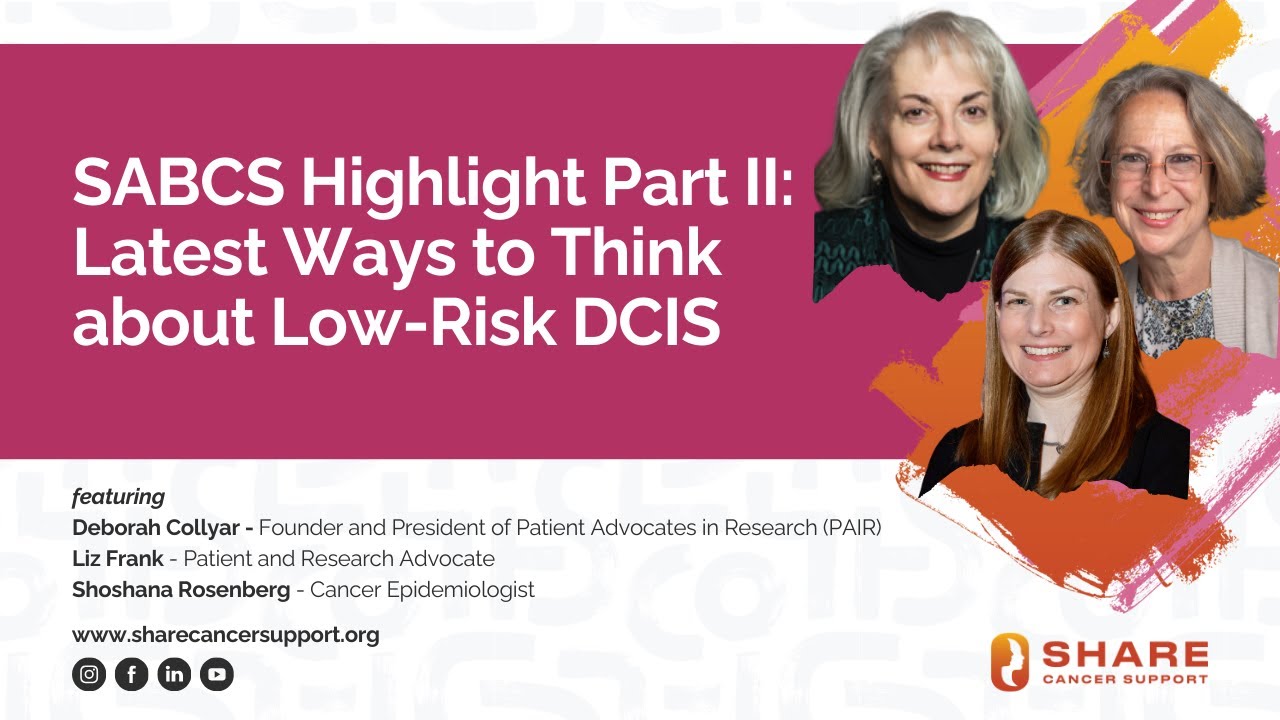 SABCS Highlight Part II: Latest Ways to Think about Low-Risk DCIS
