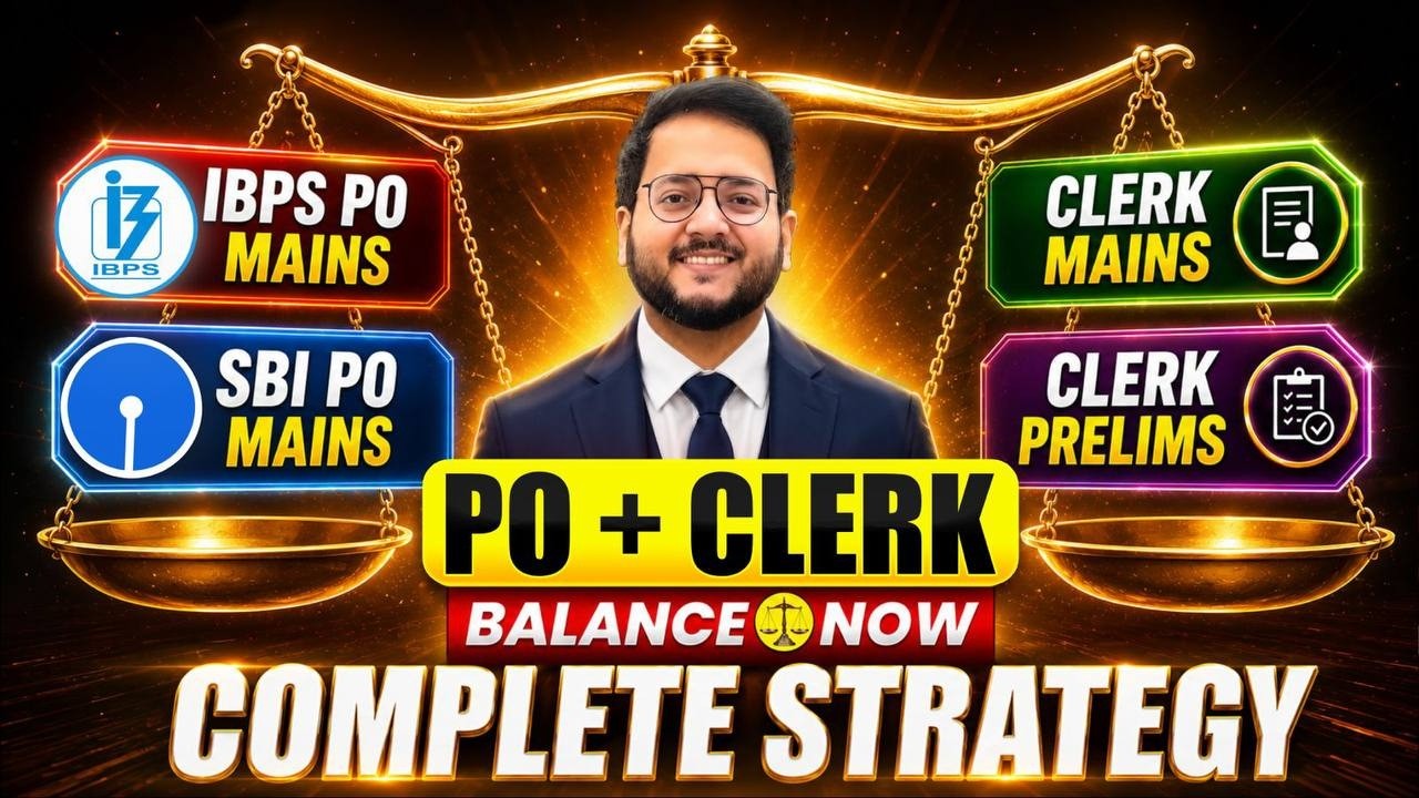 ✅ How To Prepare for IBPS, SBI PO Mains & IBPS, SBI CLERK Exams ? 🔵🔵 COMPLETE STRATEGY OF BALANCE