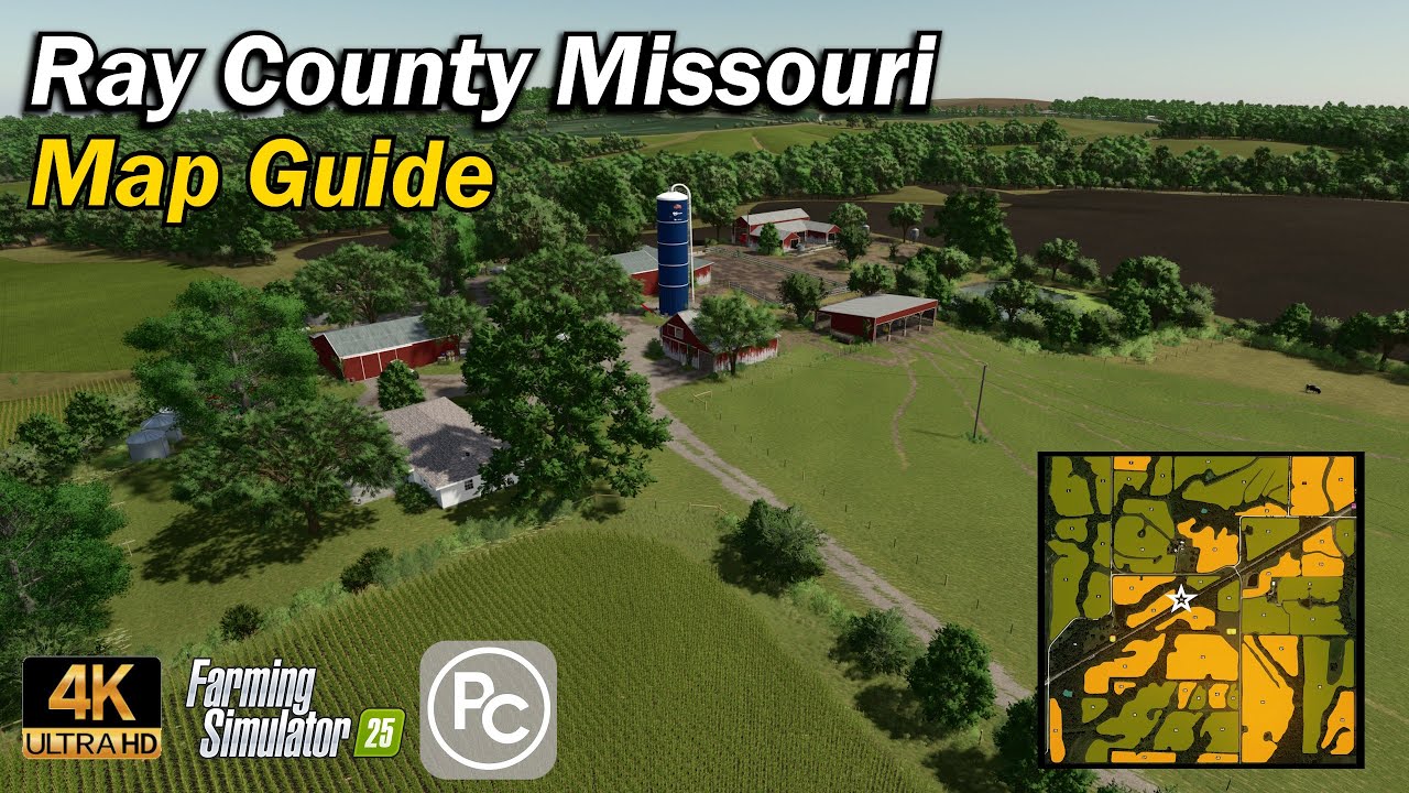 Ray County Missouri | Map Guide | Farming Simulator 25