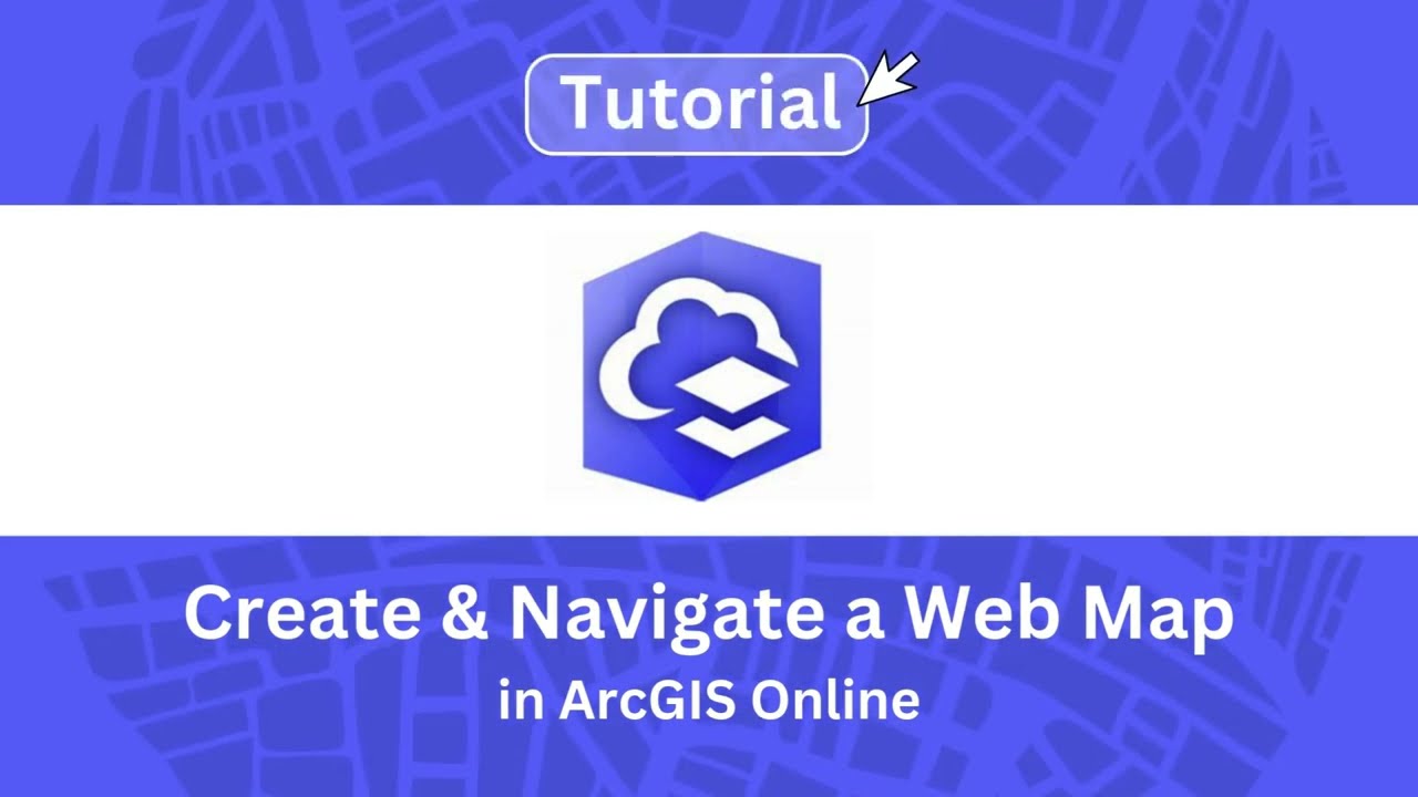 Create and Navigate a Web Map in ArcGIS Online
