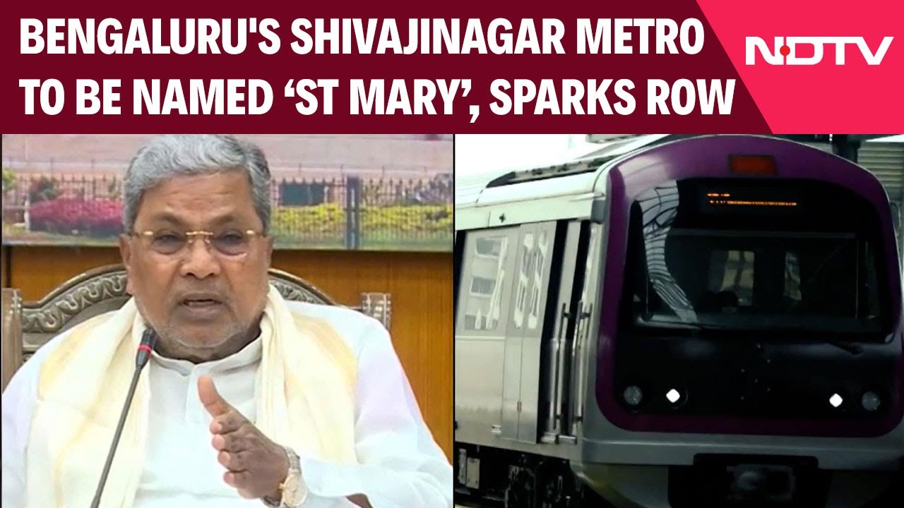 Bengaluru's Shivajinagar Metro To Be Named St Mary? Siddaramaiah Sparks Row