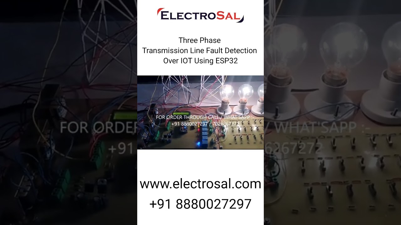 Three Phase Transmission Line Fault Detection Over IOT Using ESP32 | ELECTROSAL Hi-Tech