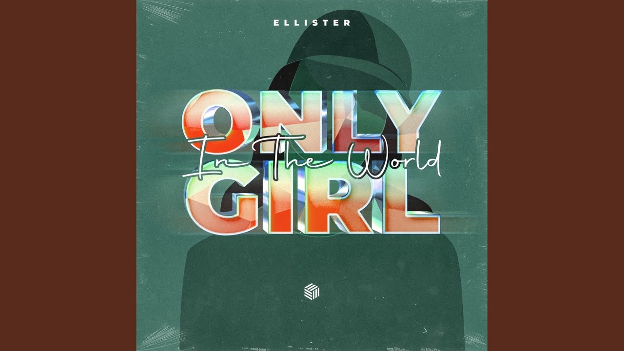 Only Girl (In The World)