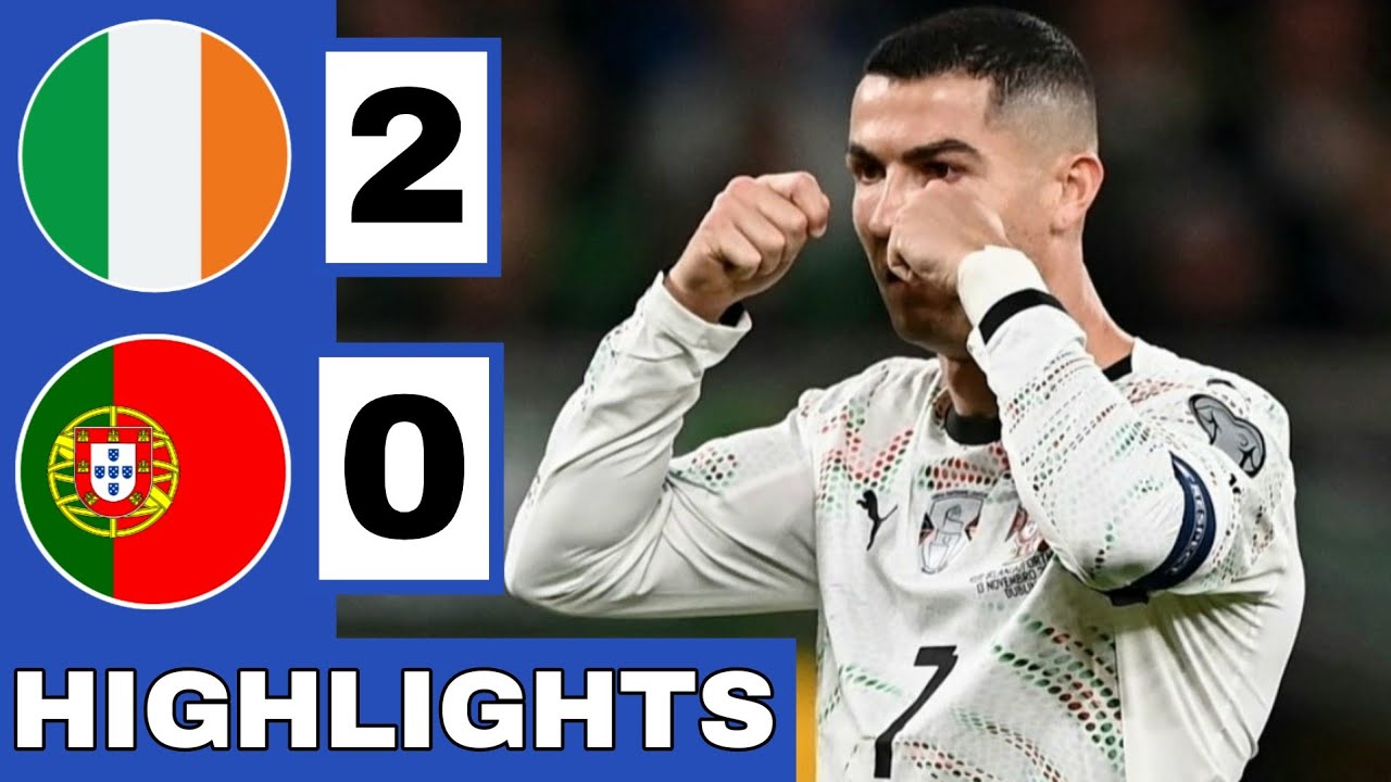 RONALDO RED CARD! 🟢Ireland vs Portugal (2-0) Extended HIGHLIGHTS | World Cup Qualifier