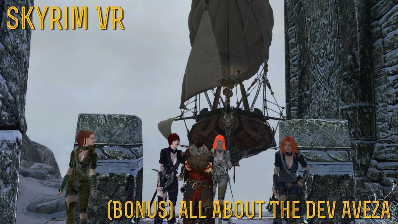 [Skyrim VR] (Bonus Finale) Dev Aveza