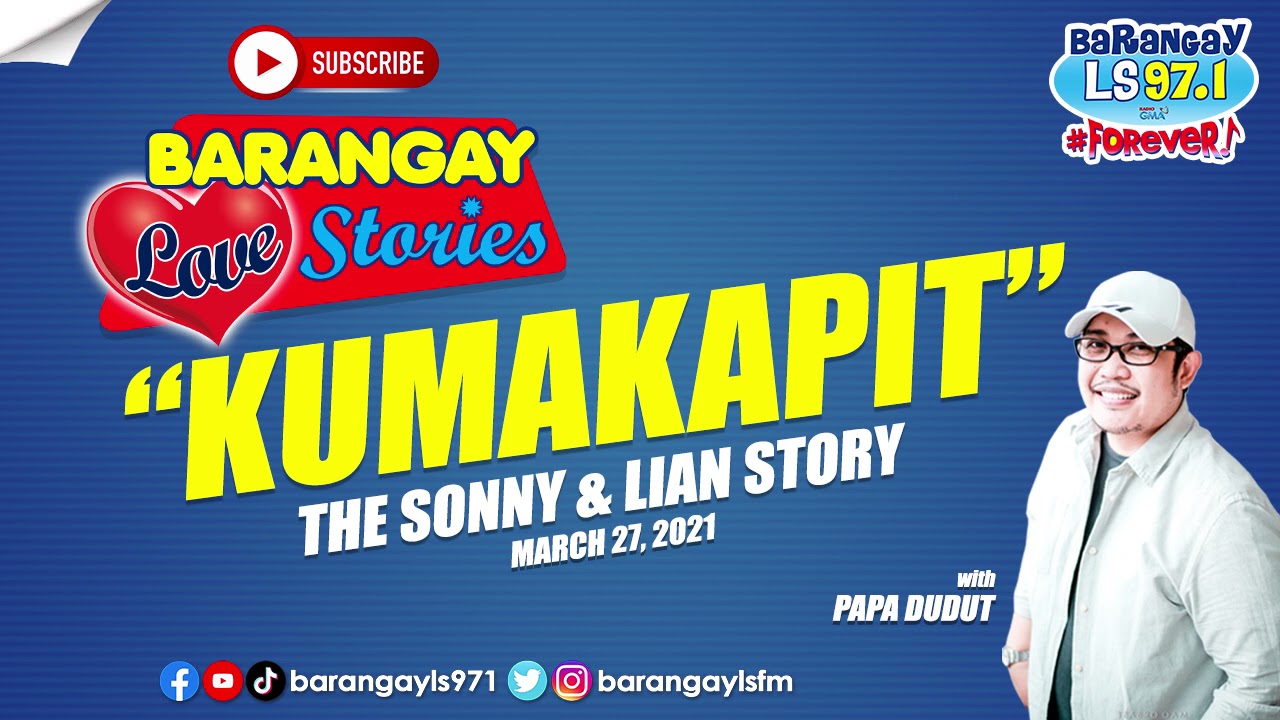 KUMAKAPIT - SONNY & LIAN | Papa Dudut | Barangay Love Stories