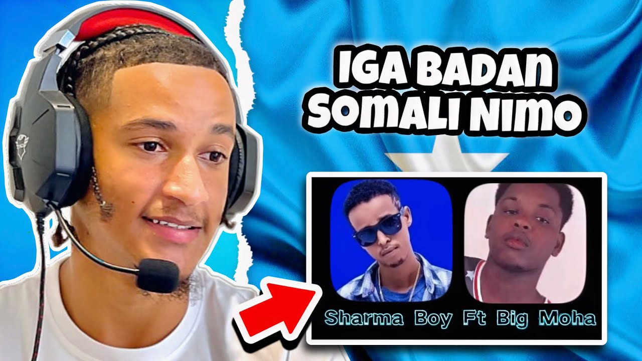 NO WAY THEY COLLABORATED! | SHARMA BOY ft. BIG MOHA - IGA BADAN SOMALI NIMO (Official Audio)