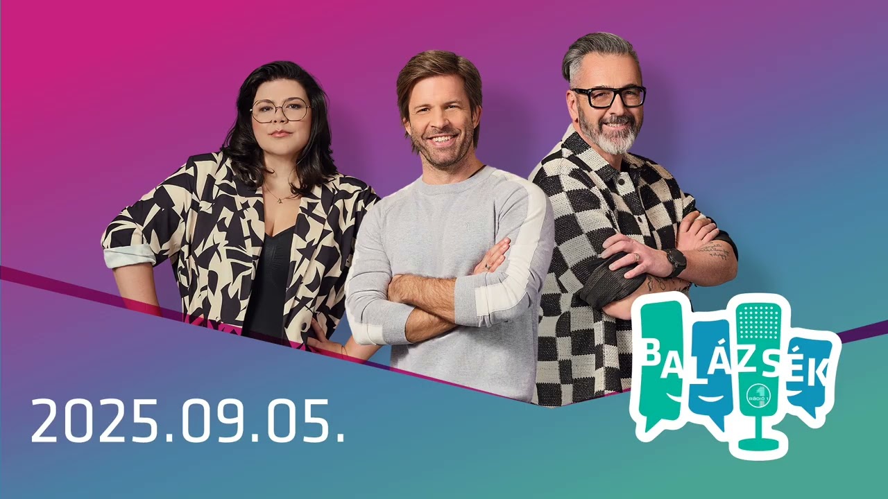 Rádió 1 Balázsék (2025.09.05.) - Péntek