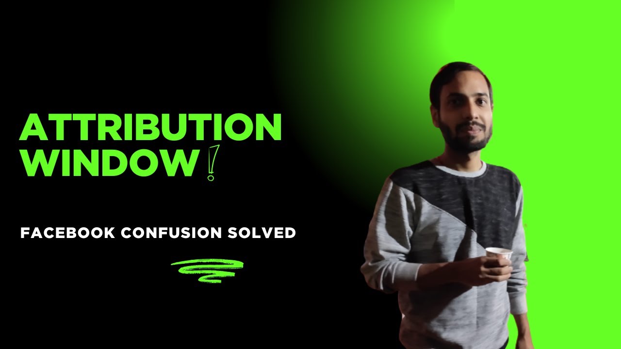 Attribution Window In Facebook Ads | Explained In 5 Minutes