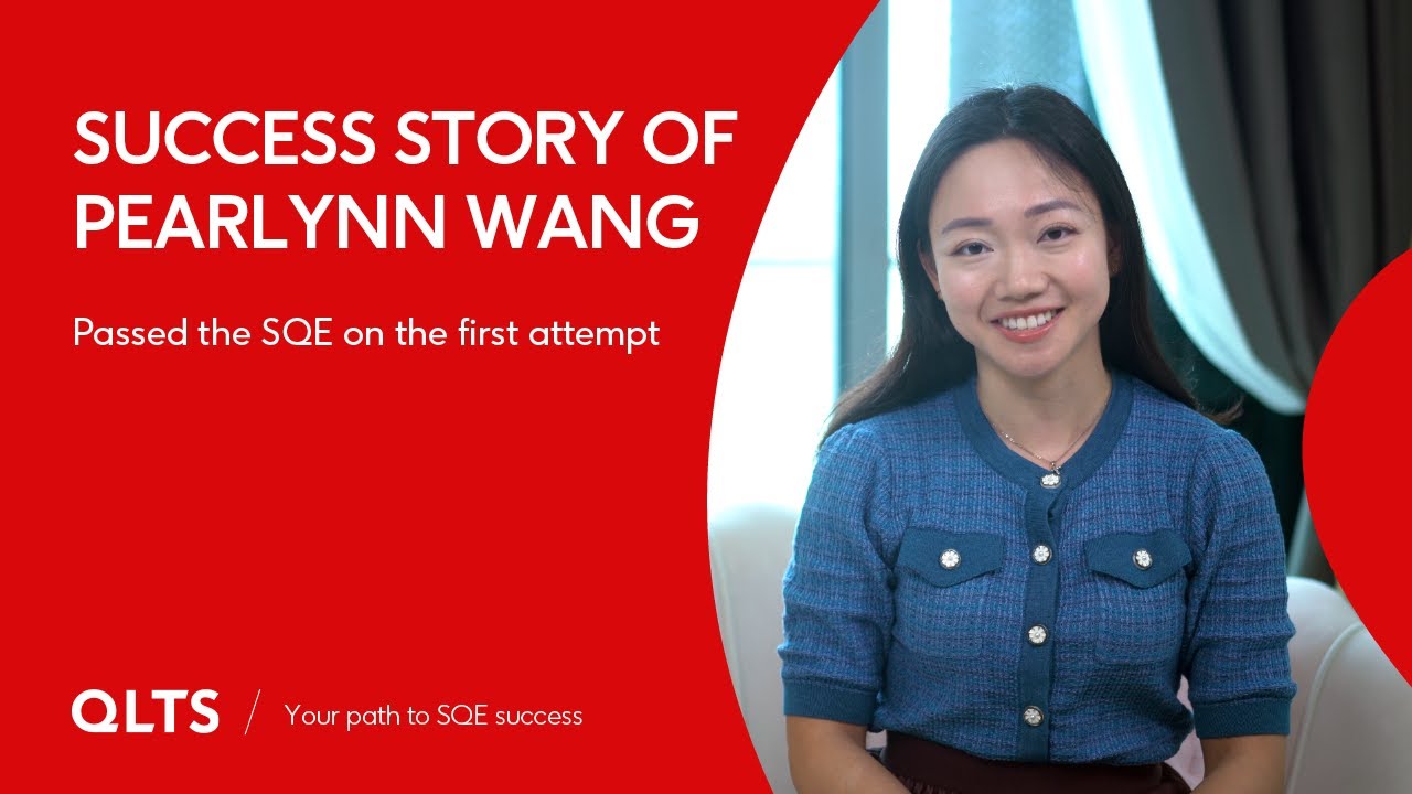 SQE Success Story of Pearlynn Wang &ndash; QLTS School's Former Candidate