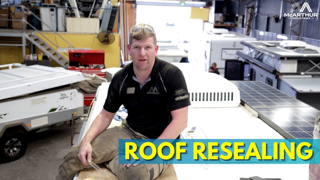 Roof Resealing 101 | AllBrand Caravan Services