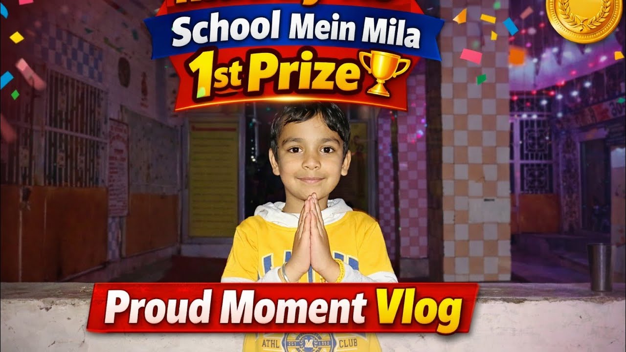 Maddy Ko School Mein Mila 1st Prize 🏆 | Proud Moment Vlog 🎉