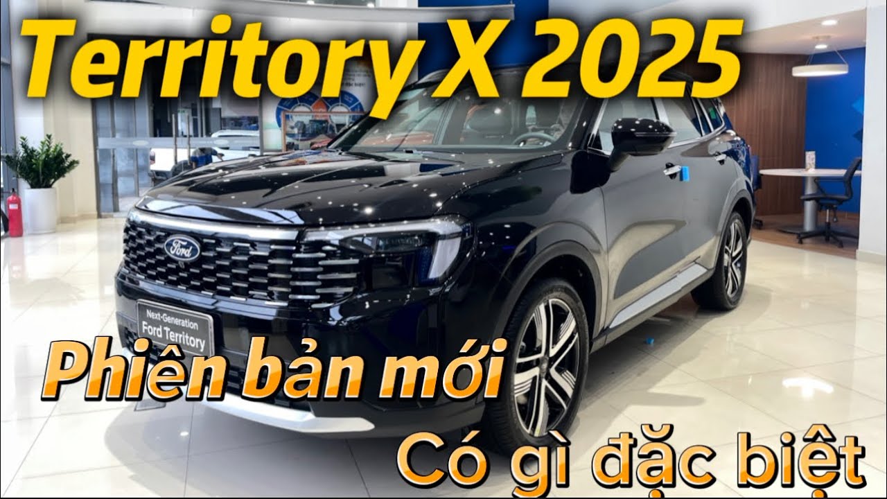 Ford Territory X 2025 – Ngoại Hình Mới, Công Nghệ Đỉnh! Liệu Có “Xứng Tầm” Giá Tiền?