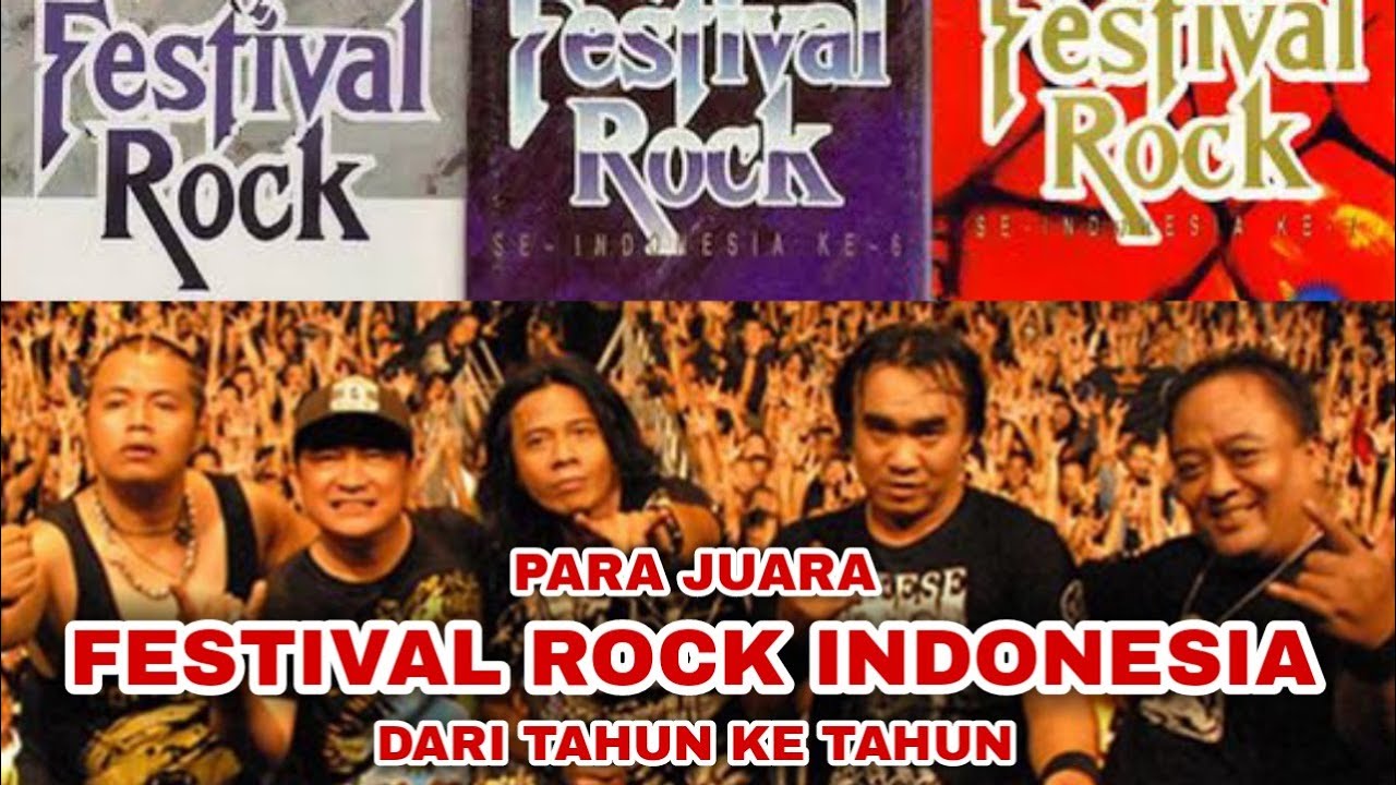 JUARA FESTIVAL ROCK INDONESIA DARI TAHUN KE TAHUN