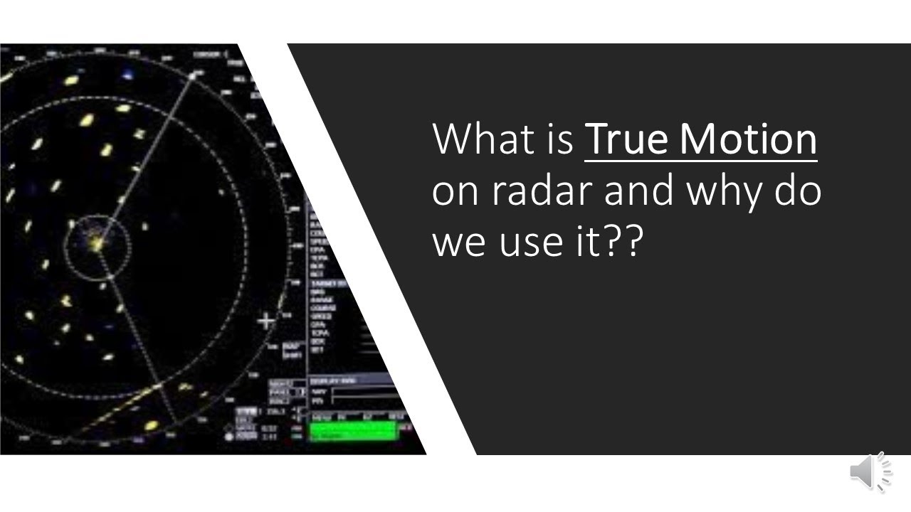 What is True Motion on radar and why do we use it??