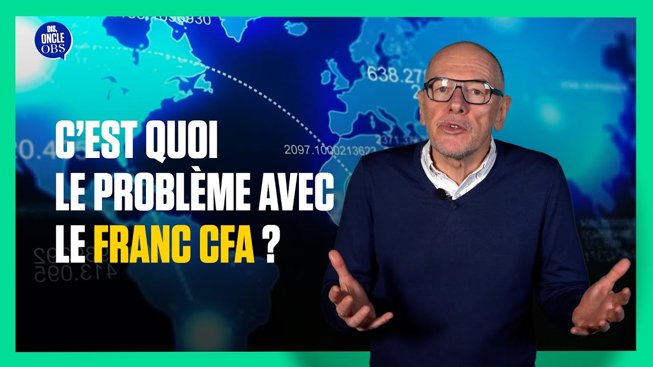 C'est quoi le problème avec le franc CFA ?