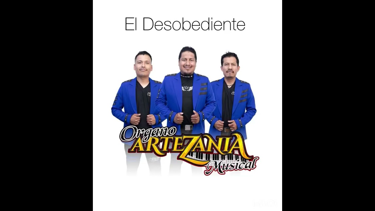 El desobediente (Organo Artezania musical)